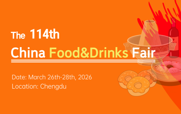The 114th China Food & Drinks Fair 2026